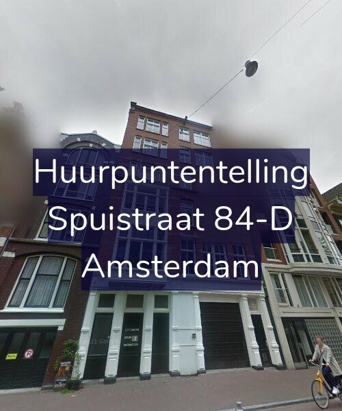 Foto gevel Huurpuntentelling voor Spuistraat 84-D, Amsterdam