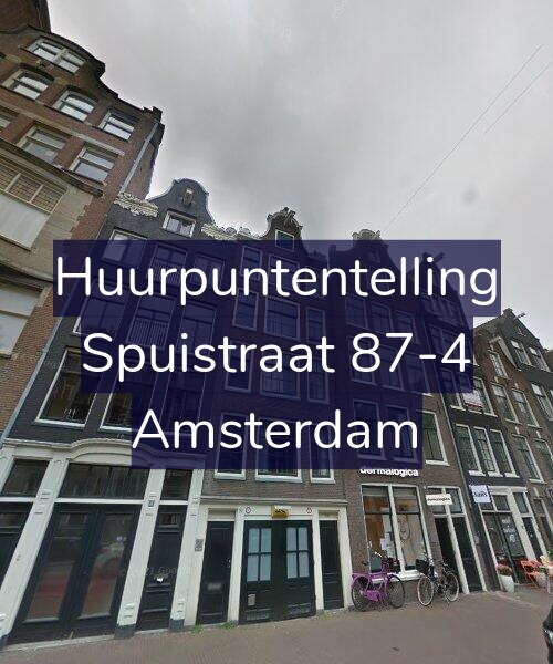 Foto gevel Huurpuntentelling voor Spuistraat 87-4, Amsterdam