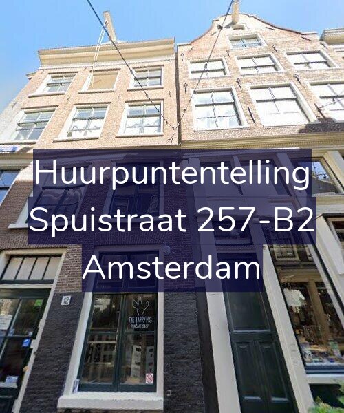 Foto gevel Huurpuntentelling voor Spuistraat 257-B2, Amsterdam
