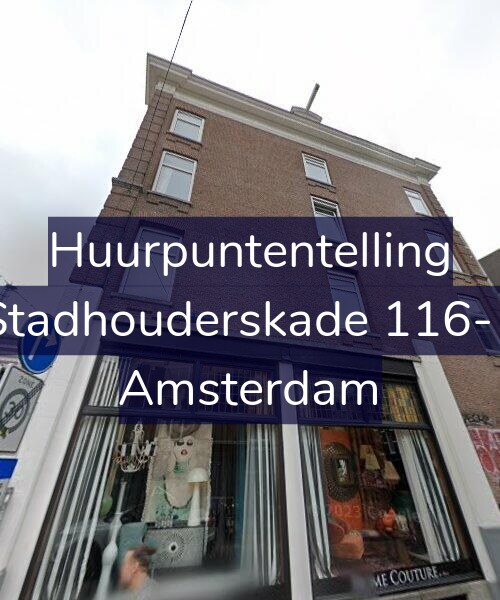 Foto gevel Huurpuntentelling voor Stadhouderskade 116-1, Amsterdam
