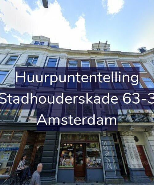 Foto gevel Huurpuntentelling voor Stadhouderskade 63-3, Amsterdam