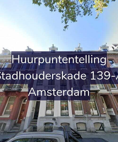 Foto gevel Huurpuntentelling voor Stadhouderskade 139-A, Amsterdam