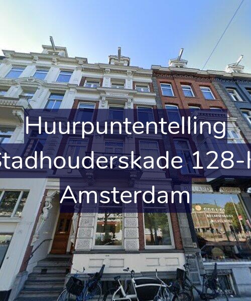 Foto gevel Huurpuntentelling voor Stadhouderskade 128-H, Amsterdam
