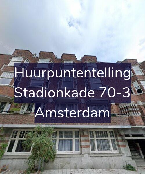 Foto gevel Huurpuntentelling voor Stadionkade 70-3, Amsterdam