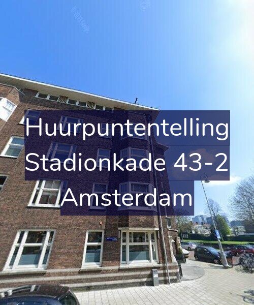 Foto gevel Huurpuntentelling voor Stadionkade 43-2, Amsterdam