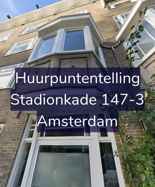 Foto gevel Huurpuntentelling voor Stadionkade 147-3, Amsterdam