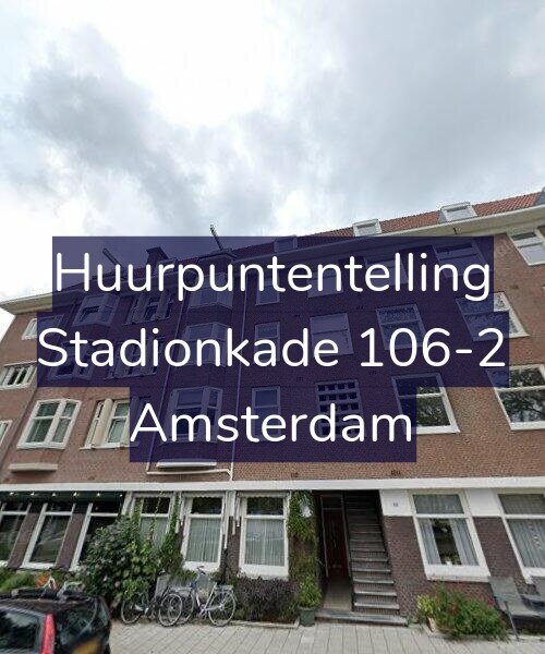 Foto gevel Huurpuntentelling voor Stadionkade 106-2, Amsterdam