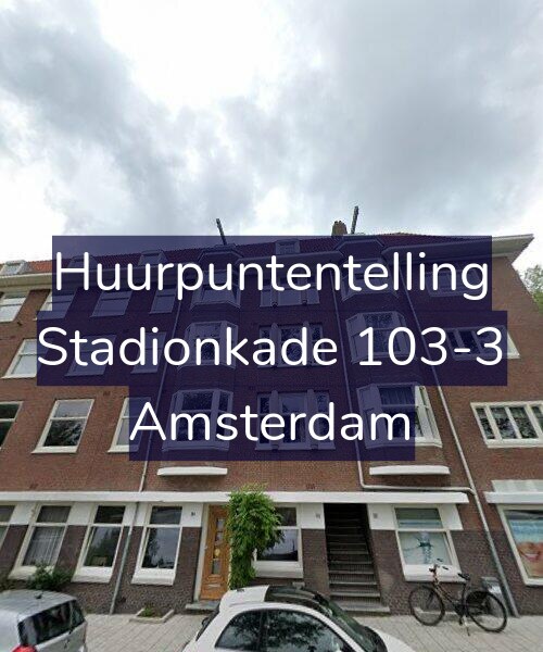 Foto gevel Huurpuntentelling voor Stadionkade 103-3, Amsterdam