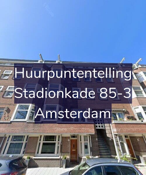 Foto gevel Huurpuntentelling voor Stadionkade 85-3, Amsterdam
