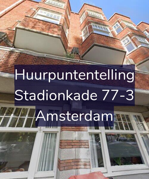 Foto gevel Huurpuntentelling voor Stadionkade 77-3, Amsterdam