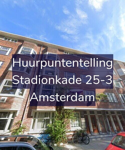 Foto gevel Huurpuntentelling voor Stadionkade 25-3, Amsterdam