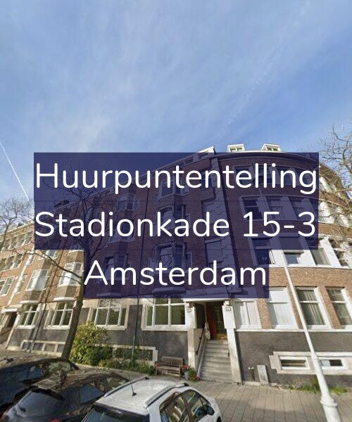 Foto gevel Huurpuntentelling voor Stadionkade 15-3, Amsterdam