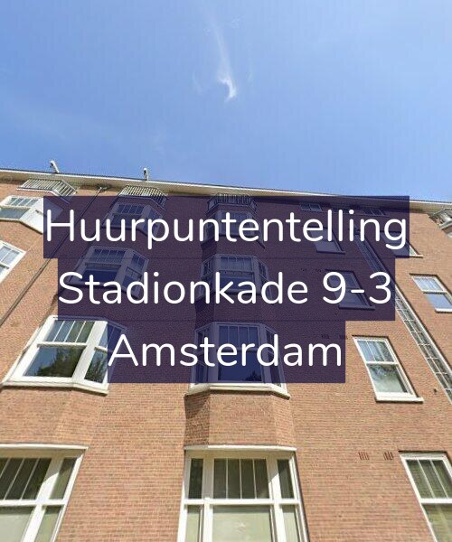 Foto gevel Huurpuntentelling voor Stadionkade 9-3, Amsterdam