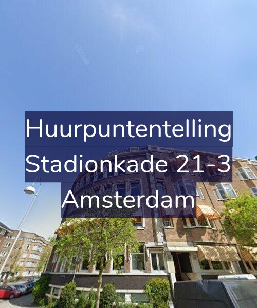 Foto gevel Huurpuntentelling voor Stadionkade 21-3, Amsterdam