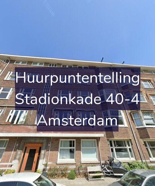 Foto gevel Huurpuntentelling voor Stadionkade 40-4, Amsterdam