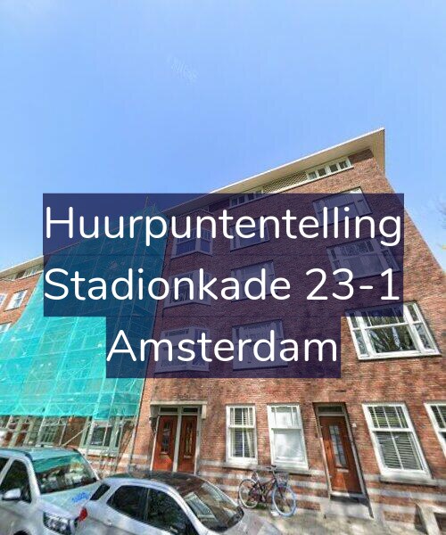 Foto gevel Huurpuntentelling voor Stadionkade 23-1, Amsterdam