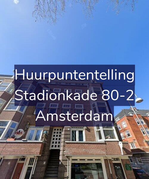 Foto gevel Huurpuntentelling voor Stadionkade 80-2, Amsterdam