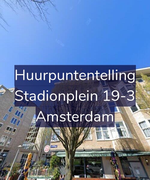Foto gevel Huurpuntentelling voor Stadionplein 19-3, Amsterdam