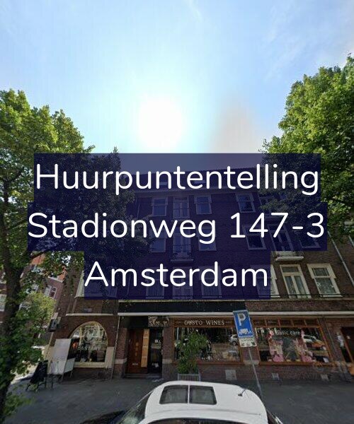 Foto gevel Huurpuntentelling voor Stadionweg 147-3, Amsterdam