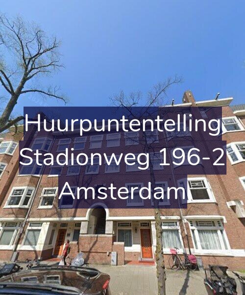 Foto gevel Huurpuntentelling voor Stadionweg 196-2, Amsterdam