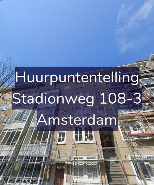 Foto gevel Huurpuntentelling voor Stadionweg 108-3, Amsterdam