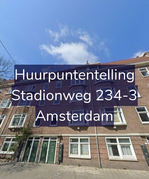 Foto gevel Huurpuntentelling voor Stadionweg 234-3, Amsterdam