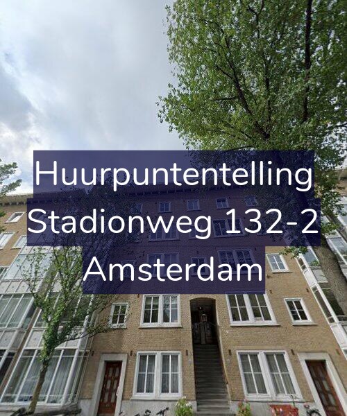 Foto gevel Huurpuntentelling voor Stadionweg 132-2, Amsterdam