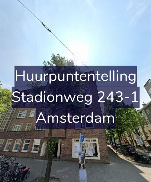 Foto gevel Huurpuntentelling voor Stadionweg 243-1, Amsterdam