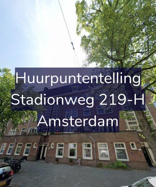 Foto gevel Huurpuntentelling voor Stadionweg 219-H, Amsterdam