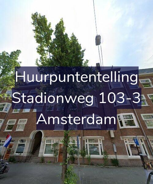 Foto gevel Huurpuntentelling voor Stadionweg 103-3, Amsterdam