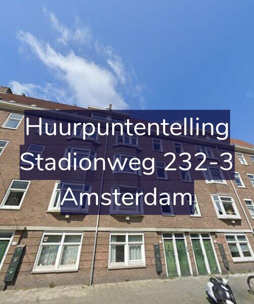 Foto gevel Huurpuntentelling voor Stadionweg 232-3, Amsterdam