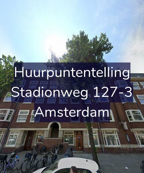 Foto gevel Huurpuntentelling voor Stadionweg 127-3, Amsterdam