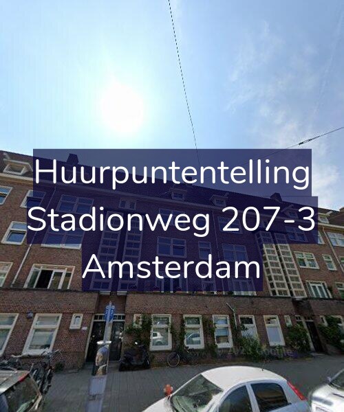 Foto gevel Huurpuntentelling voor Stadionweg 207-3, Amsterdam