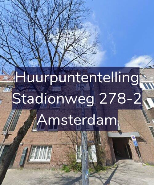 Foto gevel Huurpuntentelling voor Stadionweg 278-2, Amsterdam