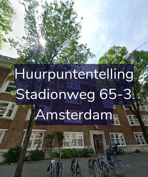 Foto gevel Huurpuntentelling voor Stadionweg 65-3, Amsterdam