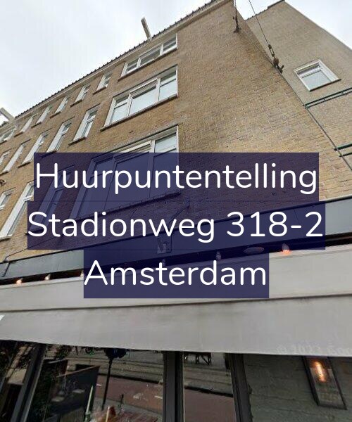 Foto gevel Huurpuntentelling voor Stadionweg 318-2, Amsterdam