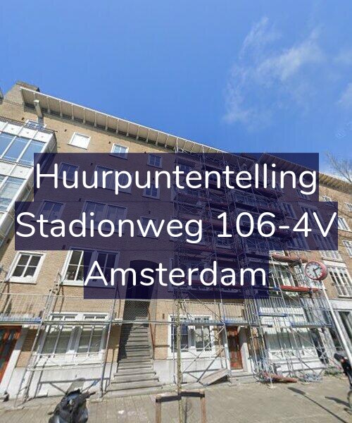 Foto gevel Huurpuntentelling voor Stadionweg 106-4V, Amsterdam
