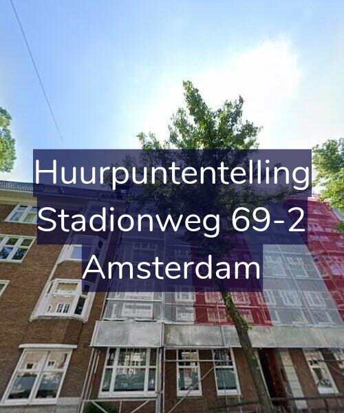 Foto gevel Huurpuntentelling voor Stadionweg 69-2, Amsterdam
