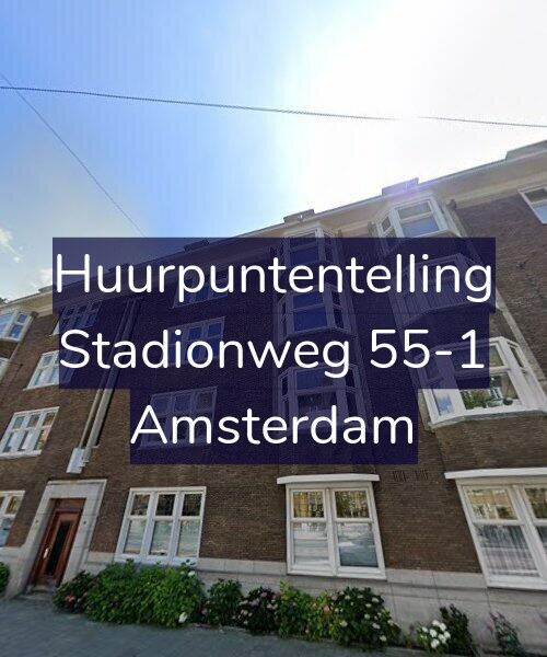 Foto gevel Huurpuntentelling voor Stadionweg 55-1, Amsterdam