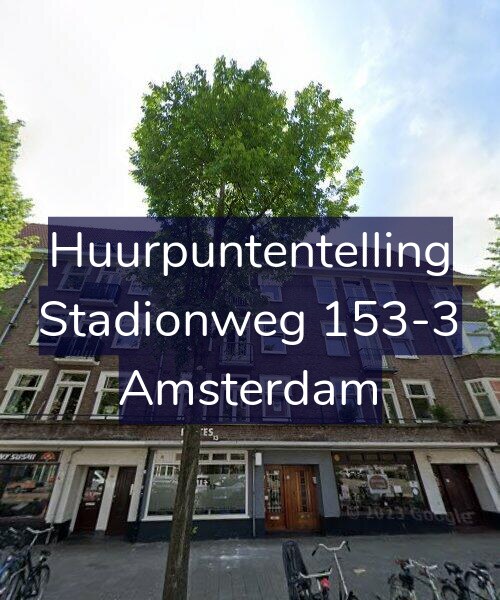 Foto gevel Huurpuntentelling voor Stadionweg 153-3, Amsterdam