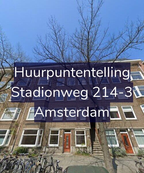 Foto gevel Huurpuntentelling voor Stadionweg 214-3, Amsterdam