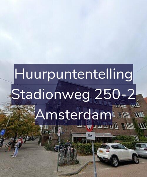 Foto gevel Huurpuntentelling voor Stadionweg 250-2, Amsterdam