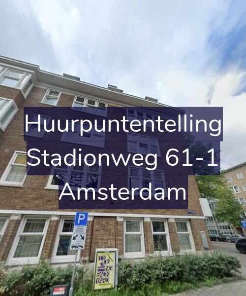 Foto gevel Huurpuntentelling voor Stadionweg 61-1, Amsterdam