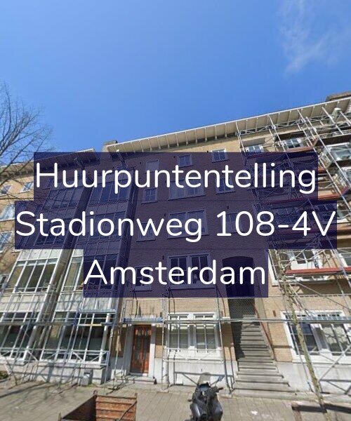 Foto gevel Huurpuntentelling voor Stadionweg 108-4V, Amsterdam