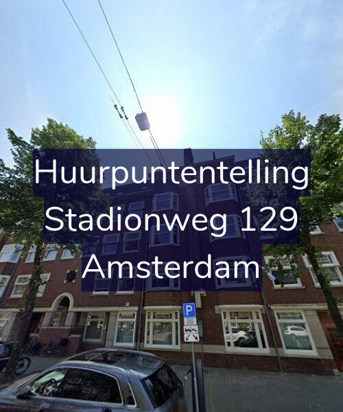 Foto gevel Huurpuntentelling voor Stadionweg 129, Amsterdam