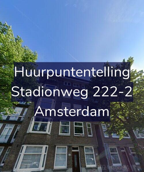 Foto gevel Huurpuntentelling voor Stadionweg 222-2, Amsterdam
