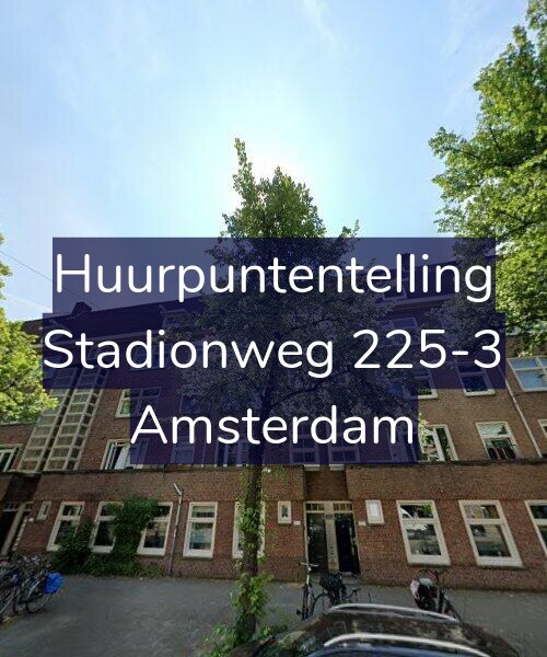 Foto gevel Huurpuntentelling voor Stadionweg 225-3, Amsterdam