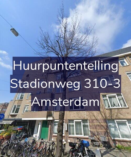 Foto gevel Huurpuntentelling voor Stadionweg 310-3, Amsterdam