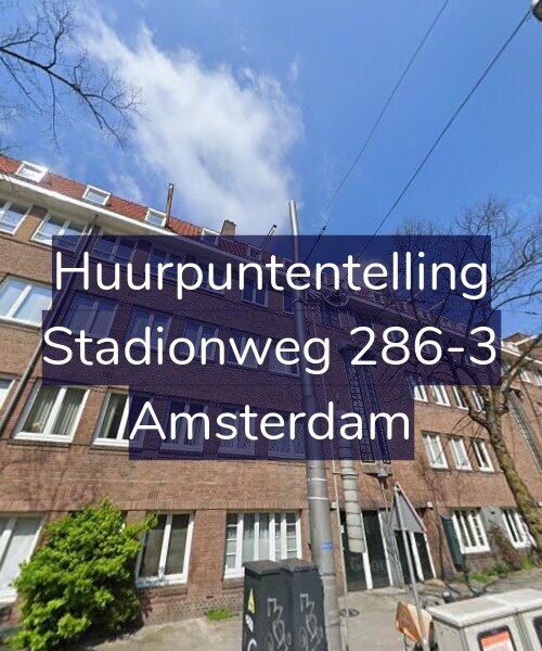 Foto gevel Huurpuntentelling voor Stadionweg 286-3, Amsterdam