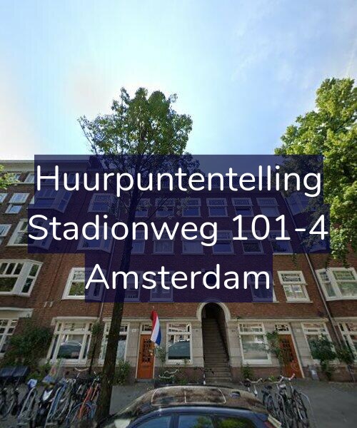 Foto gevel Huurpuntentelling voor Stadionweg 101-4, Amsterdam